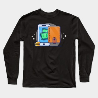 Hand Phone, Wallet With Paper Money And Gold Coin Cartoon Long Sleeve T-Shirt